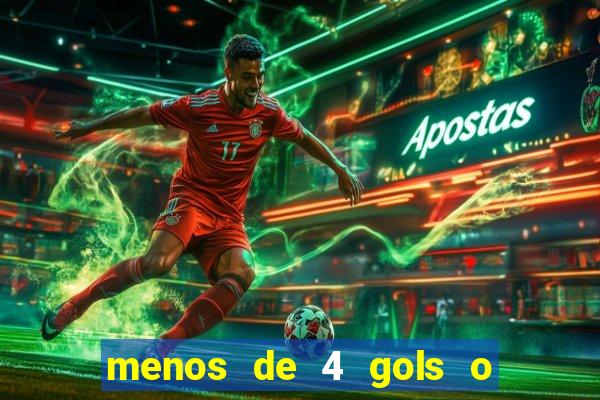 menos de 4 gols o que significa