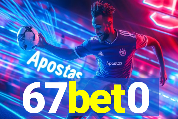 67bet0