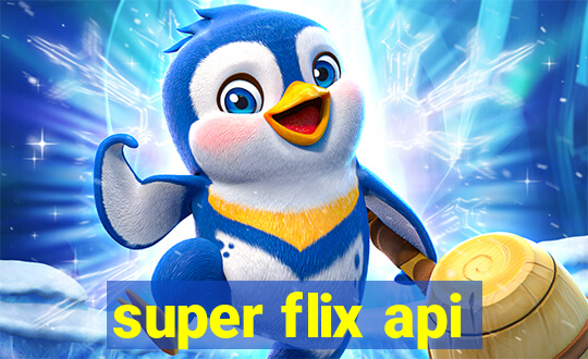 super flix api