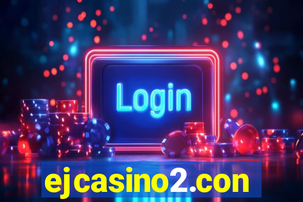 ejcasino2.con