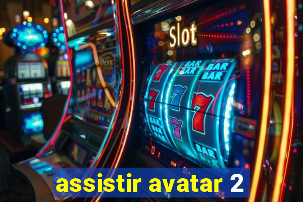 assistir avatar 2