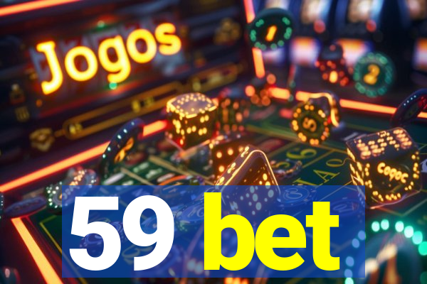 59 bet