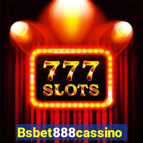 Bsbet888cassino