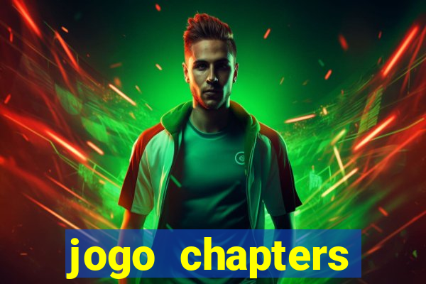 jogo chapters diamantes infinitos