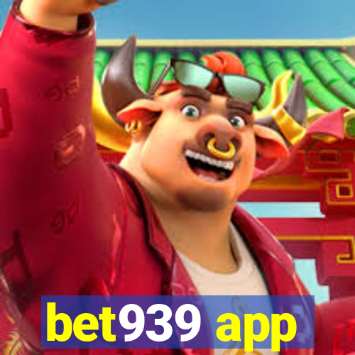 bet939 app