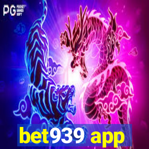 bet939 app