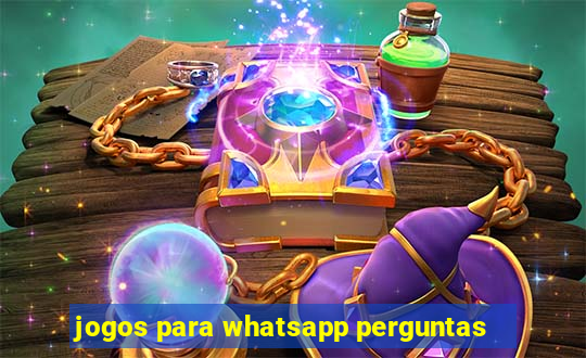 jogos para whatsapp perguntas