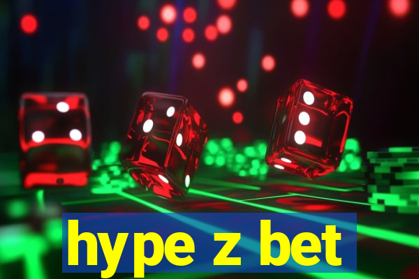 hype z bet