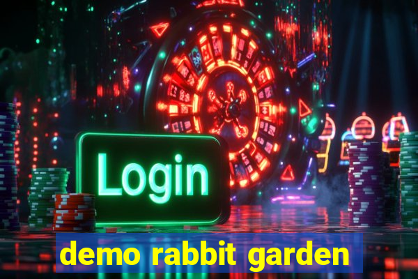 demo rabbit garden