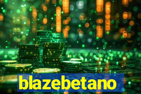 blazebetano