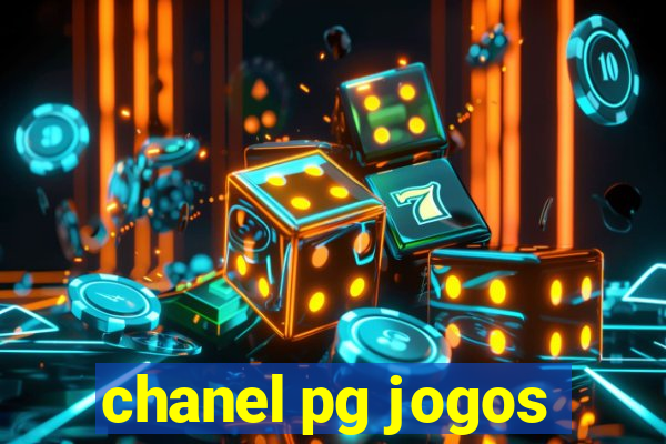 chanel pg jogos