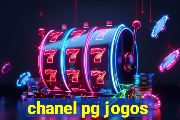 chanel pg jogos