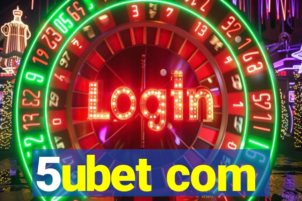 5ubet com