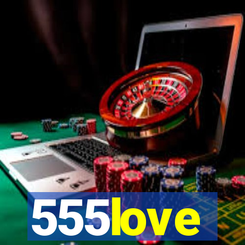 555love