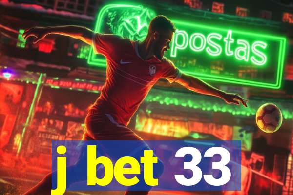 j bet 33