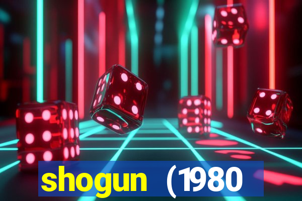 shogun (1980 dublado download)