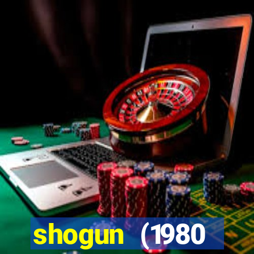 shogun (1980 dublado download)