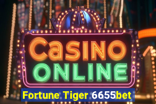 Fortune Tiger 6655bet