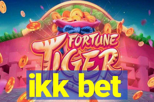 ikk bet