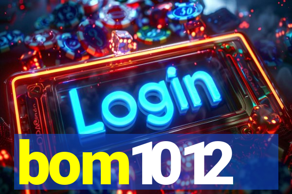 bom1012