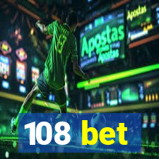 108 bet