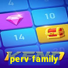 perv family