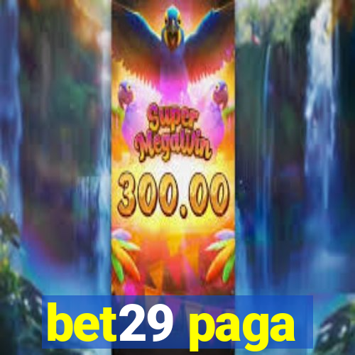 bet29 paga