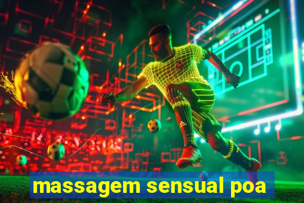 massagem sensual poa