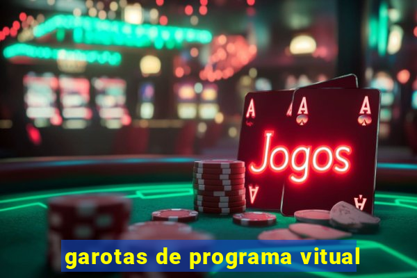 garotas de programa vitual