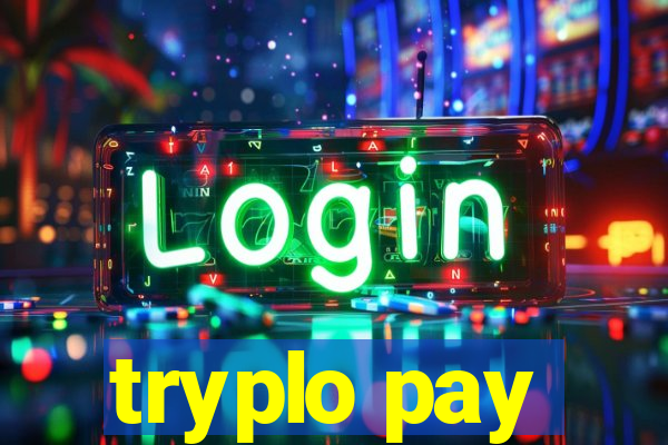 tryplo pay