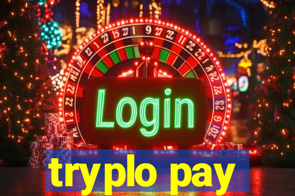 tryplo pay