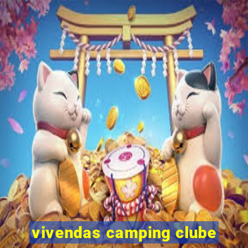 vivendas camping clube