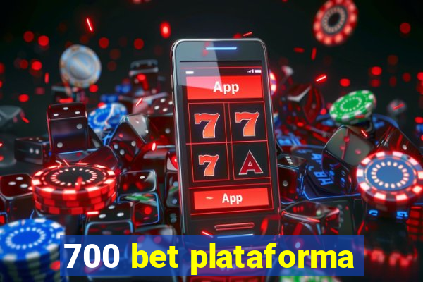 700 bet plataforma