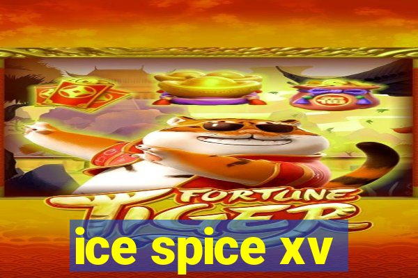 ice spice xv