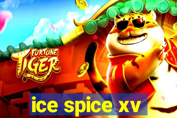 ice spice xv