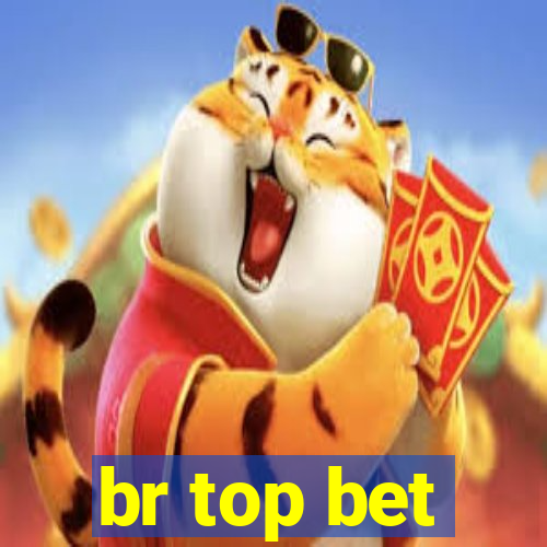 br top bet