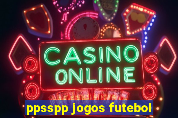 ppsspp jogos futebol