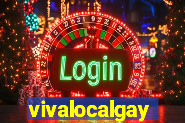 vivalocalgay