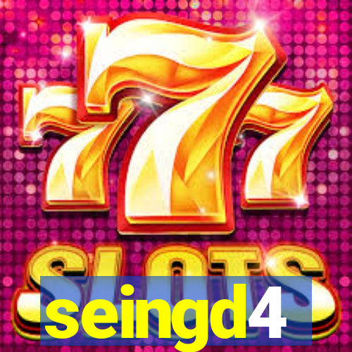 seingd4