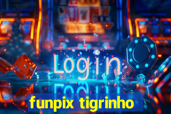 funpix tigrinho