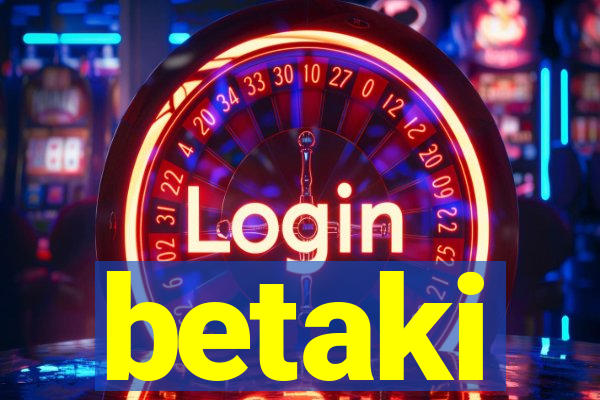 betaki