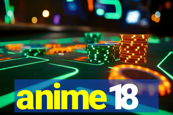 anime18