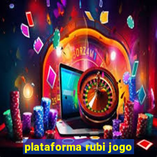 plataforma rubi jogo