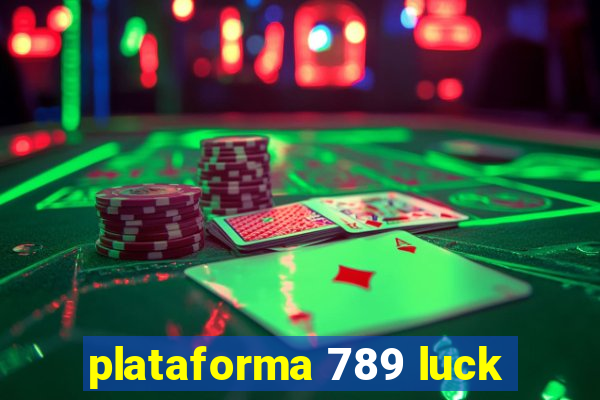 plataforma 789 luck