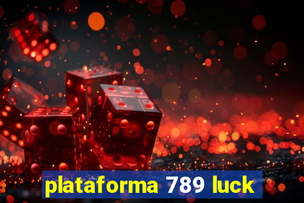 plataforma 789 luck