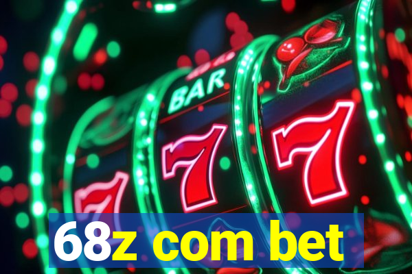 68z com bet