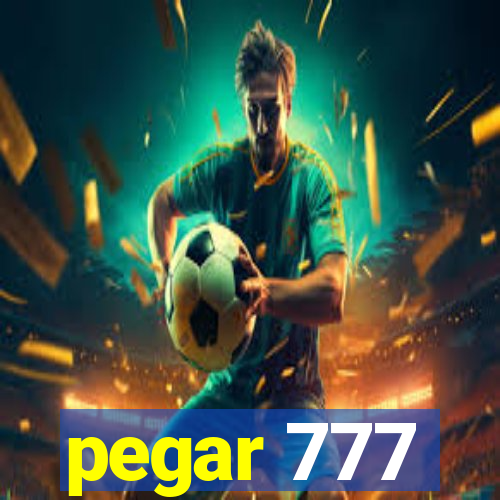 pegar 777