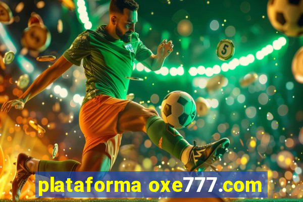 plataforma oxe777.com