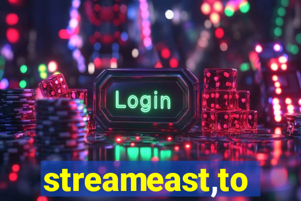 streameast,to