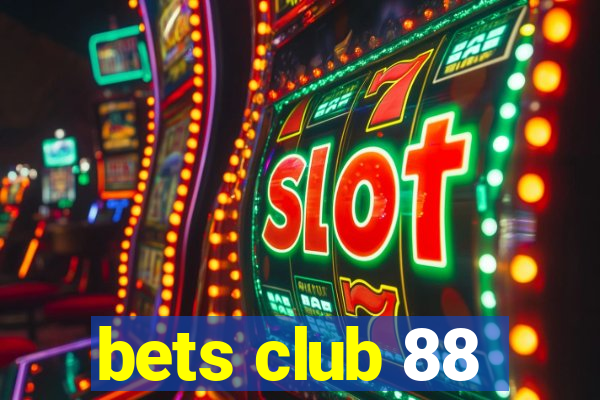 bets club 88